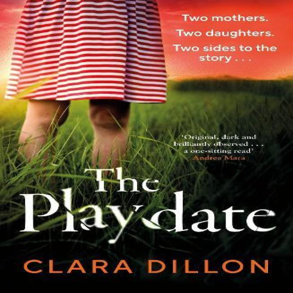 The Playdate by Clara Dillon Paperback Book 9781844886593