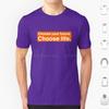 Choose Your Future Choose Life Trainspotting T Shirt Cotton Men Women DIY Print Quote Text Voice Off Motivation Orange