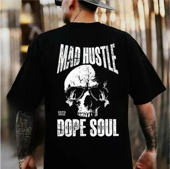 MAD HUSTLE DOPE SOUL Skull unisex T-shirt S