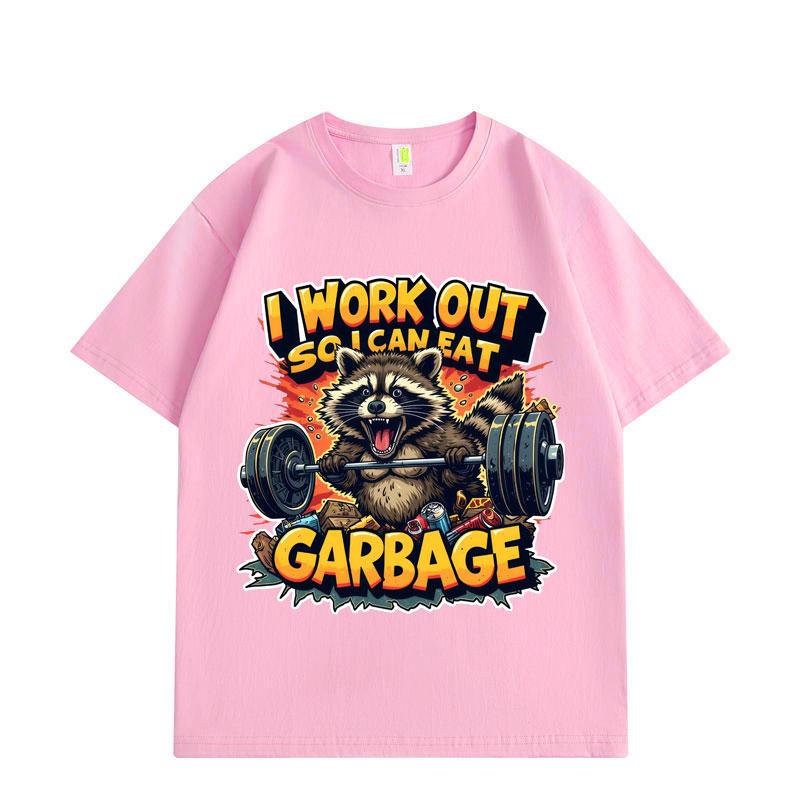 I Work Out So I Can Eat Garbage Funny Raccoon Gym Meme T-shirt Fashion Y2k Short Sleeve T-shirts Men Women Loose T Shirt