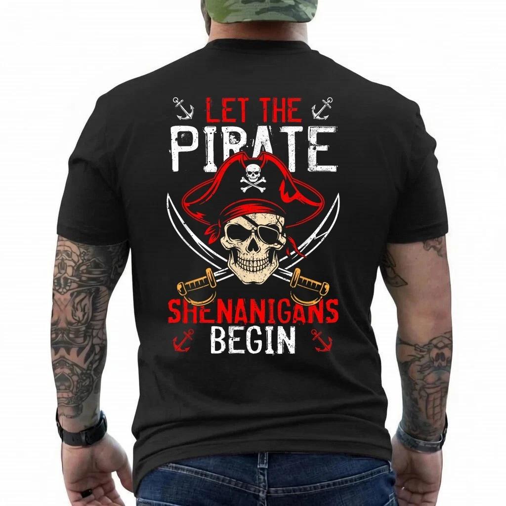 Funny Skeleton Crossbones Let The Pirate Shenanigans Begin T-Shirt 4XL