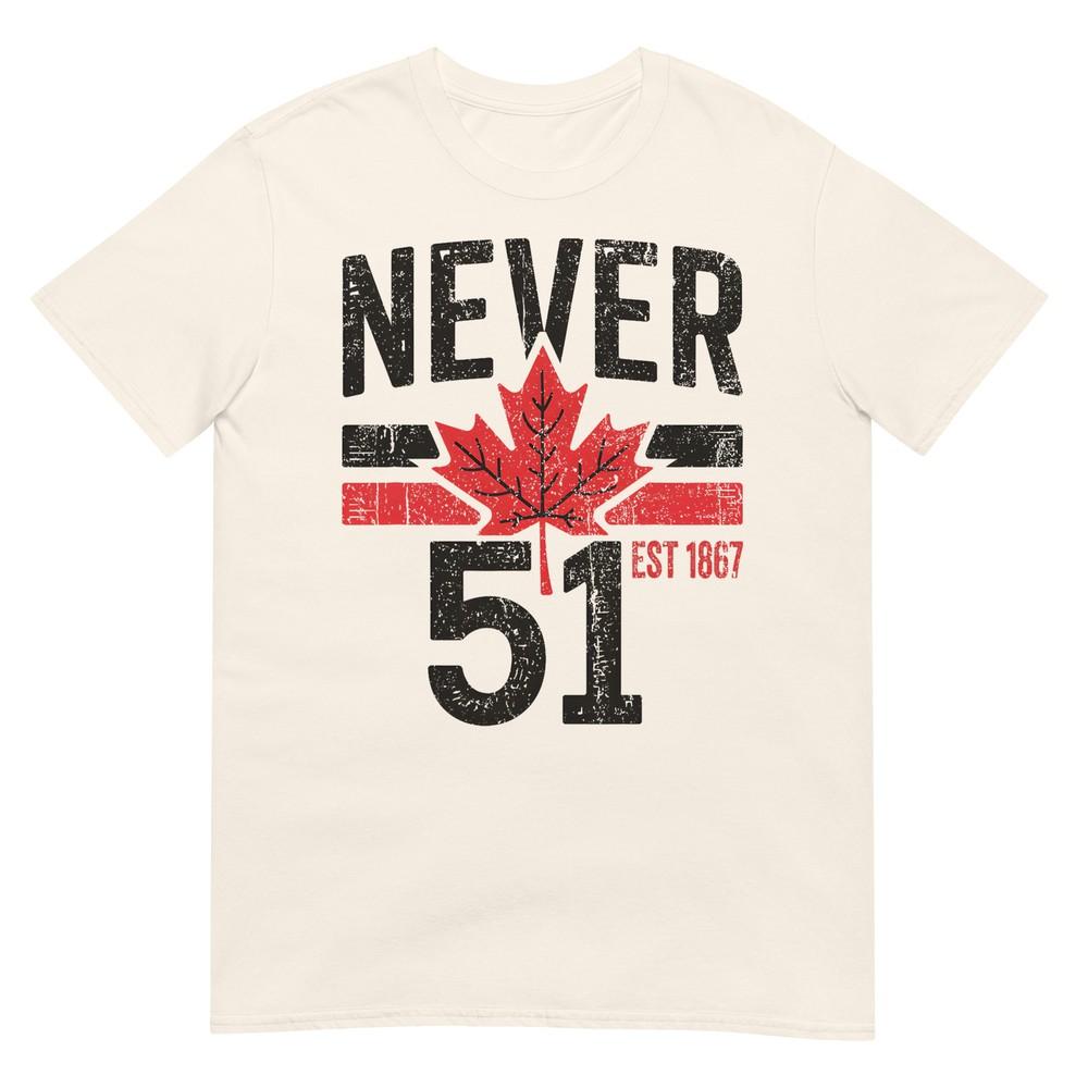 Niemals 51 Kanada Steht Nicht Zum Verkauf Gegr. 1867 Stolzes Kanadisches T-Shirt