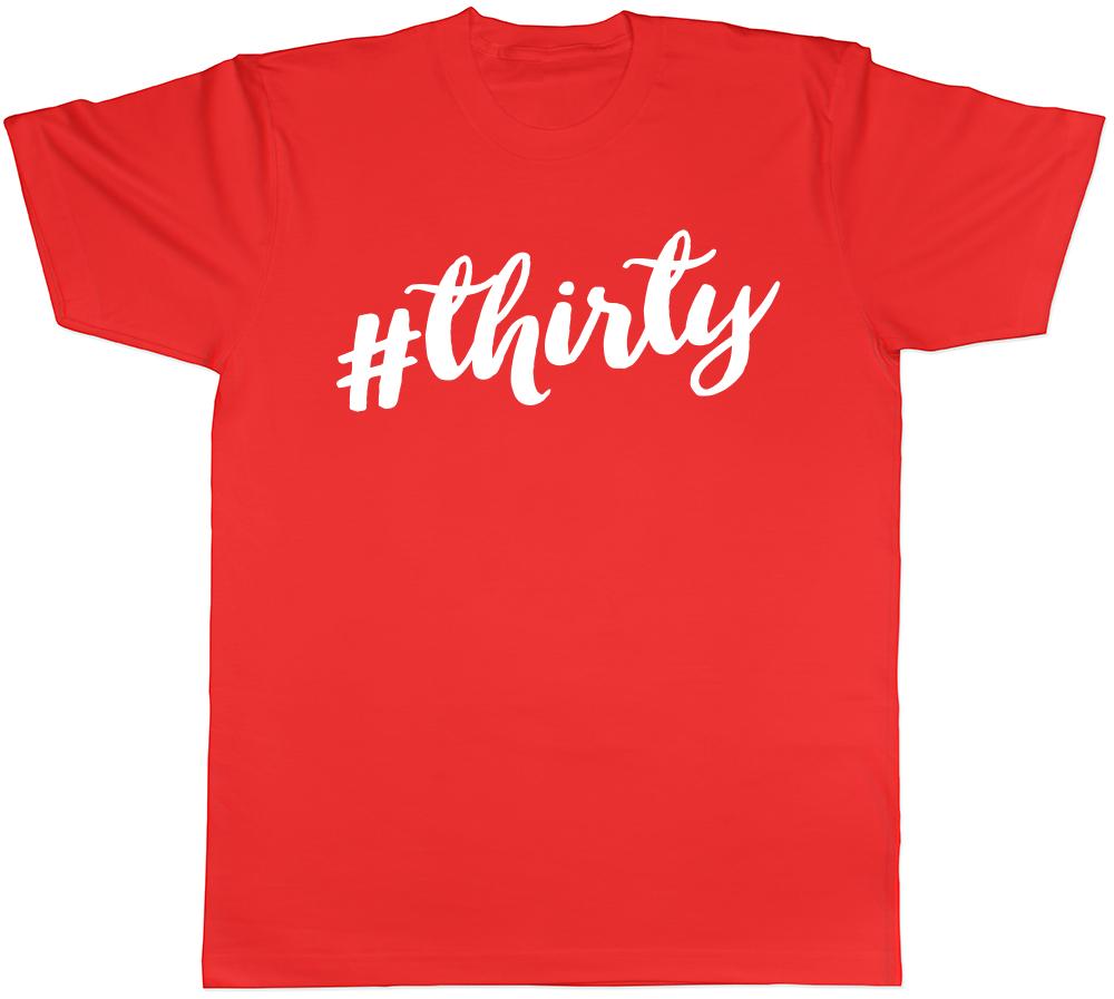 Hashtag 30 Birthday Unisexs Unisexs Ladies TShirt Tee S