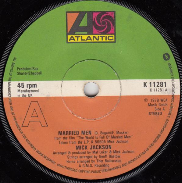

7inch Record MICK JACKSON - Married Men K11281 Atlantic 1979 UK Soul/Funk Used