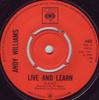 7inch Record ANDY WILLIAMS  Live And Learn 4462 CBS 1969 UK Pop Used