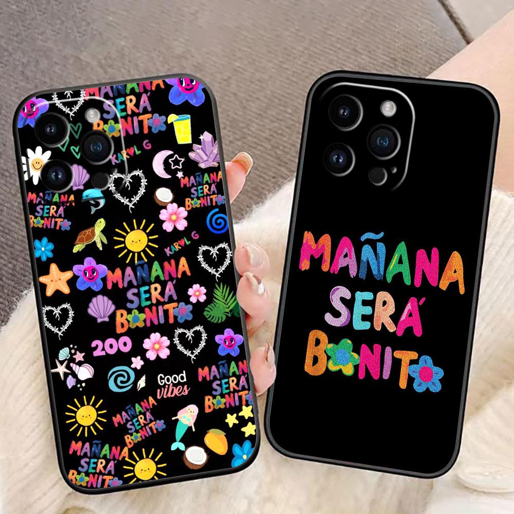 Sera B-Bonito Manana K-Karol G Coque de téléphone Cover Pour iphone Apple 17 AIR 16E 16 15 14 13 12 11 Pro XR Max 8 7 Plus Coque Shell en TPU