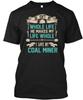 My Miner Makes Life Whole T - He Isnt I Love Coal T Shirt Made In USA S-5XL