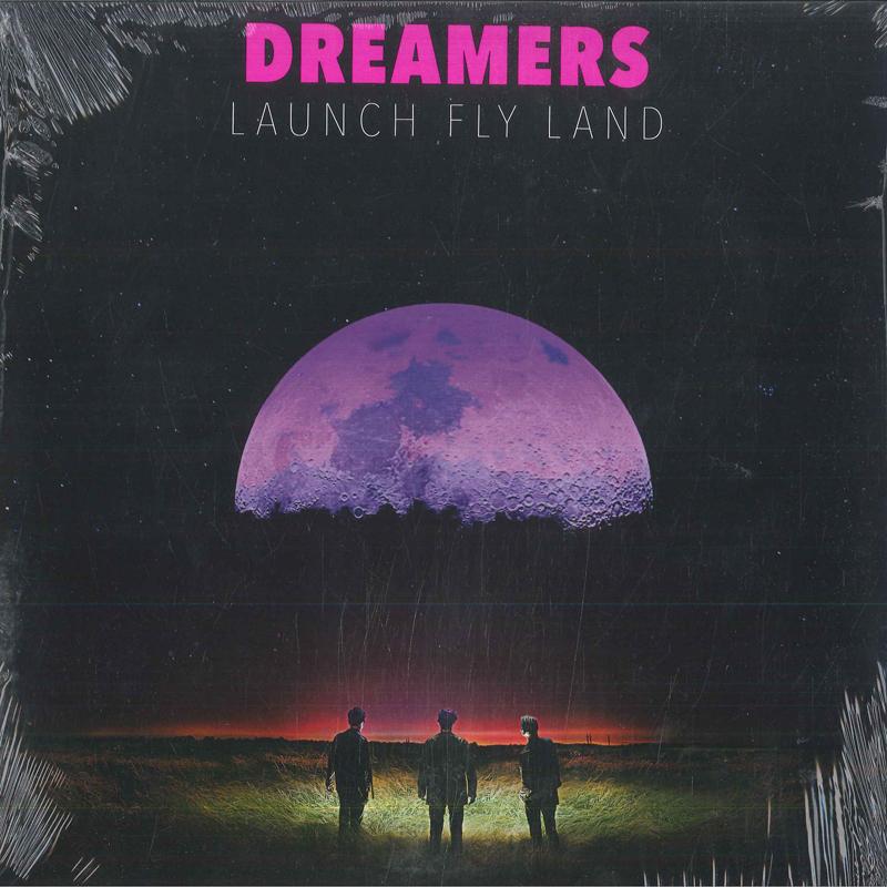 

LP Record DREAMERS - Launch Fly Land D003101901 Fairfax Recordi 2019 US Rock