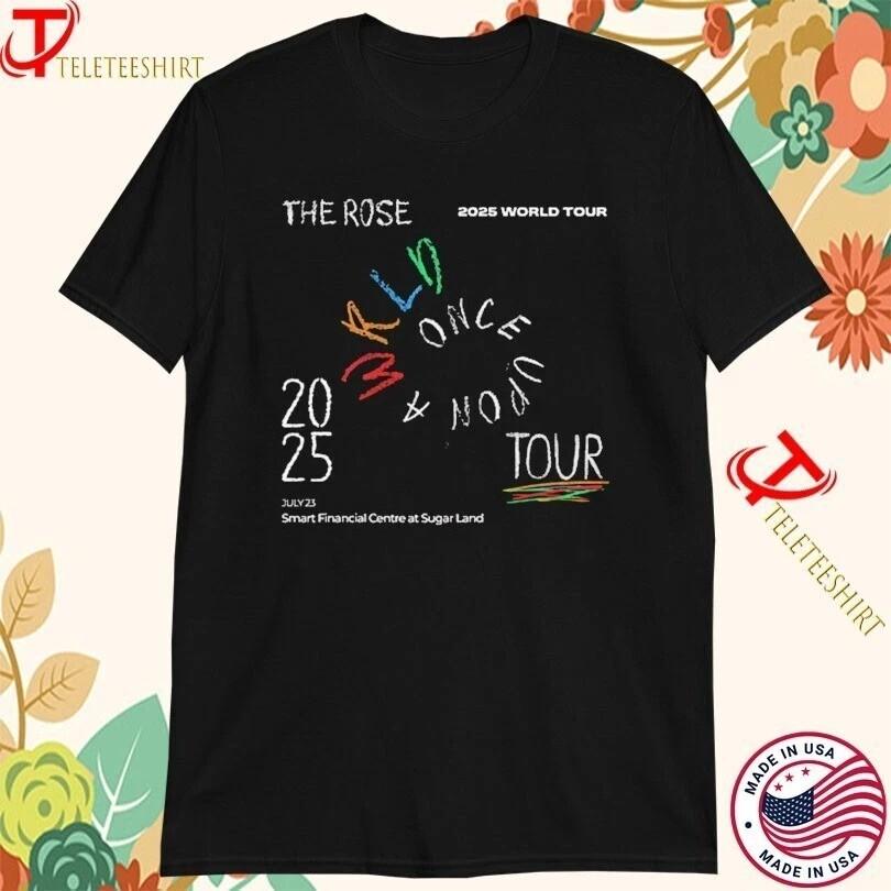 The Rose 2025 World Tour Once Upon A Wrld Tour On July 23 2025 T-shirts Unisex T-Shirt