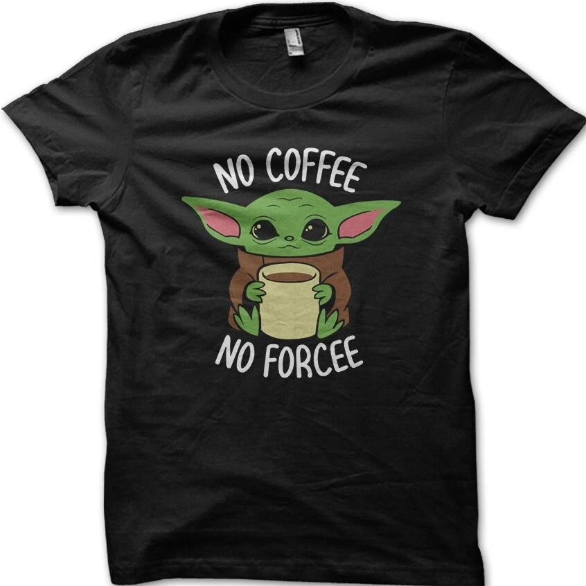 Din Grogu Baby Yoda no coffee no forcee inspired by star wars t-shirt 9031 4XL