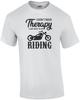 Ich brauche keine Therapie - ich muss einfach Motorrad fahren - Biker / Motorrad T-Shirt Unisex T-Shirt
