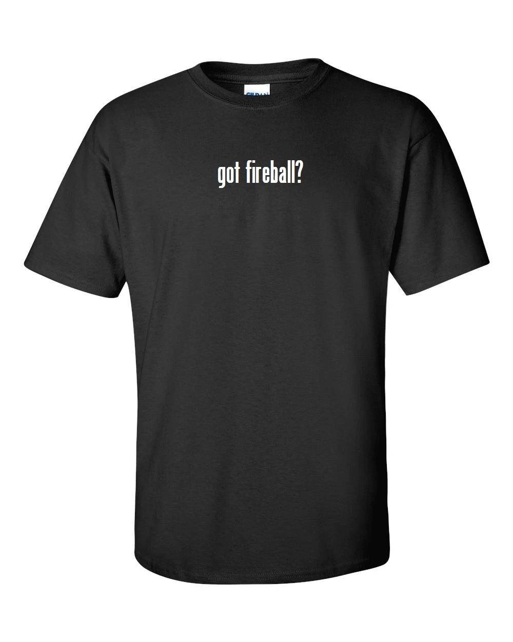

got fireball 100% cotton T-Shirt Funny Shirt Solid Black White S M Med L XL S