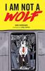 I Am Not a Wolf by Dan Sheehan Paperback Book 9781783529339