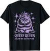 Funny Queef Queen Hear My Kitty Purr Funny Cat Women Men Unisex T-Shirt