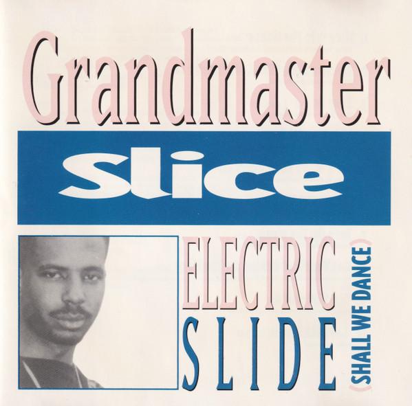 

CD GRANDMASTER SLICE - Electric Slide (Shall We Dance) 01241414802 Jive 1991 US Rap & Hip-Hop/R&B Used