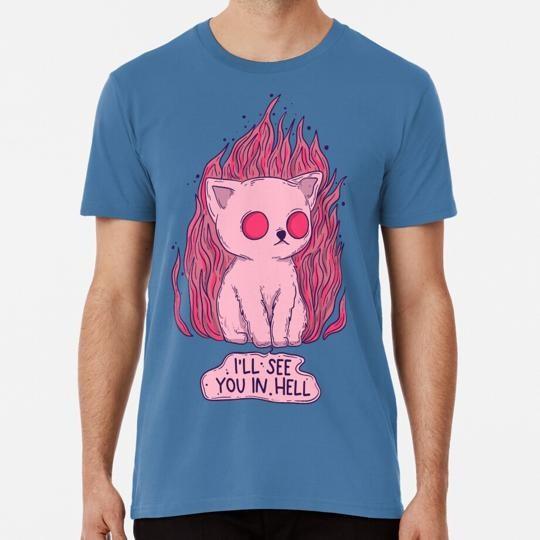Ich sehe dich in der Hölle Kätzchen Größe S bis 5XL Hergestellt in den USA T-Shirt