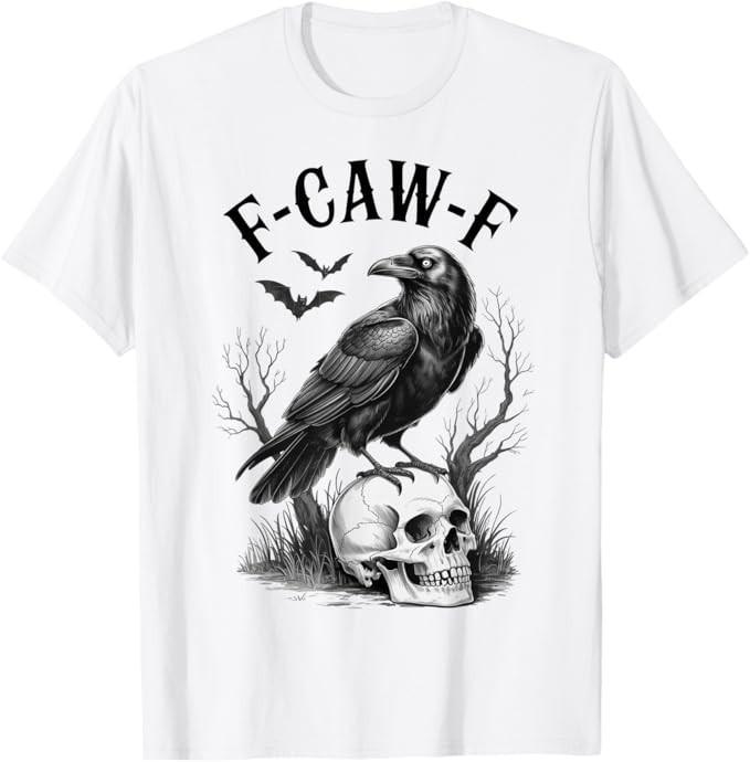 

Halloween F Caw F Black Bird F-Caw-F Crow Women Men T-Shirt M