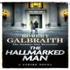 The Hallmarked Man by Robert Galbraith Hardback Book 9781408723784