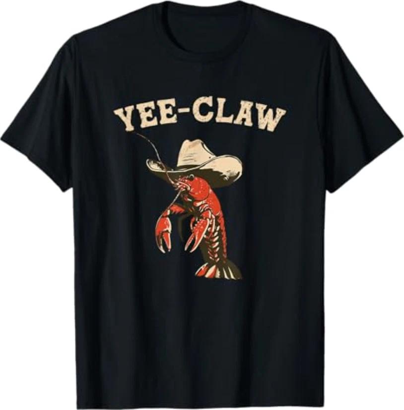 Yee Claw! Funny Crawfish Cajun Seafood Festival T-Shirt 2XL