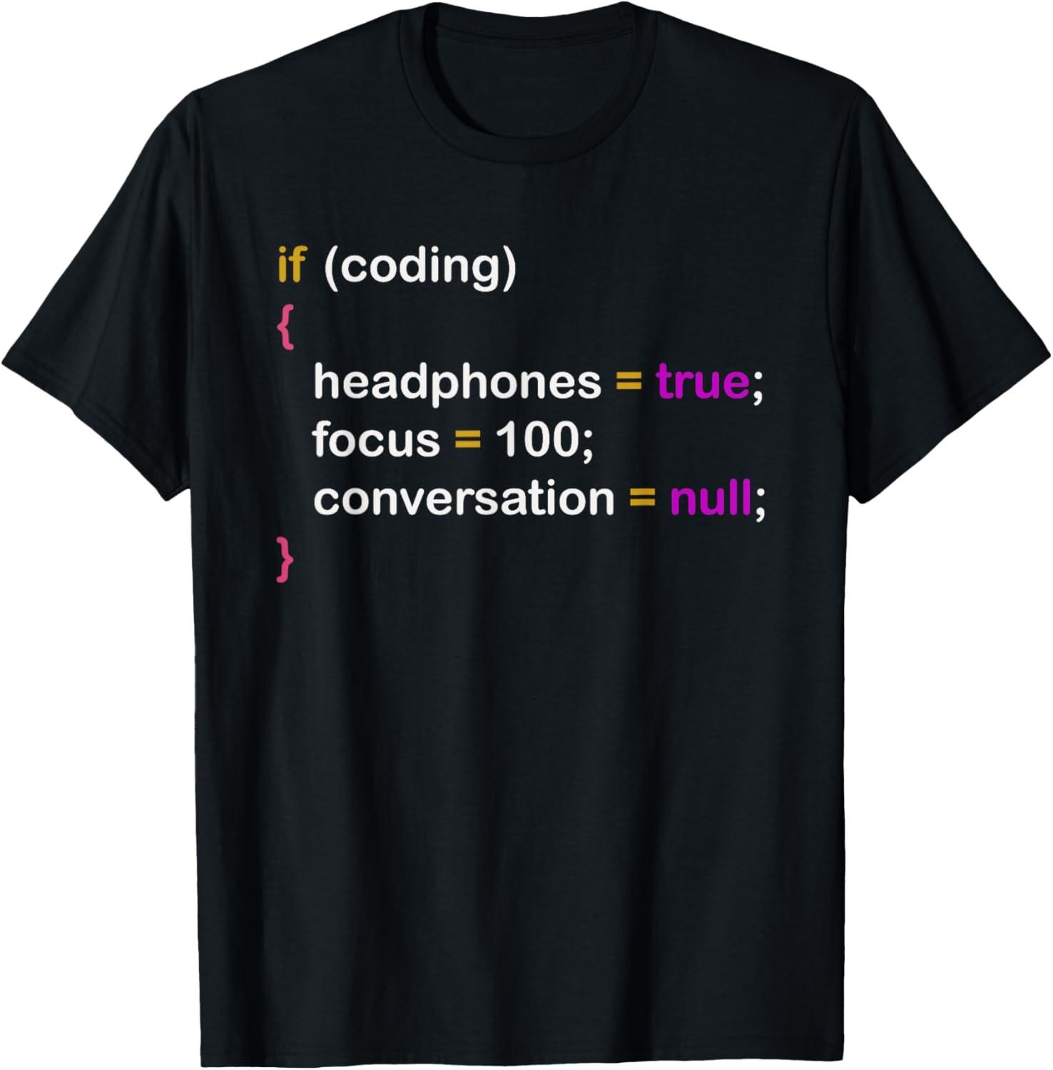 Funny Programming Meme Saying If Coding Headphones Focus T-Shirt S разноцветный