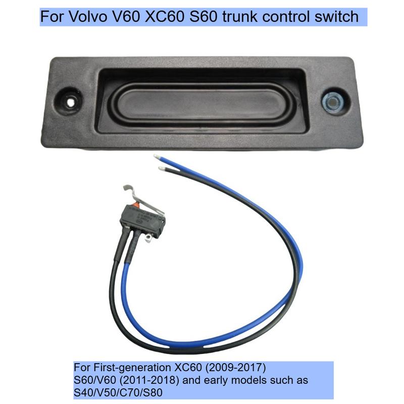 Para Volvo XC60 2009-2017 Para V60 S60 2011-2018 S40 Sistema de control del maletero sensor de punto táctil, interruptor de servicio para coche 30634191