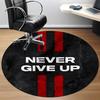 1pc Never Give Up Chair Carpet for Office, Round Non-Slip Durable Large Size Office Carpet, Suitable for Office, Beautiful Decoration