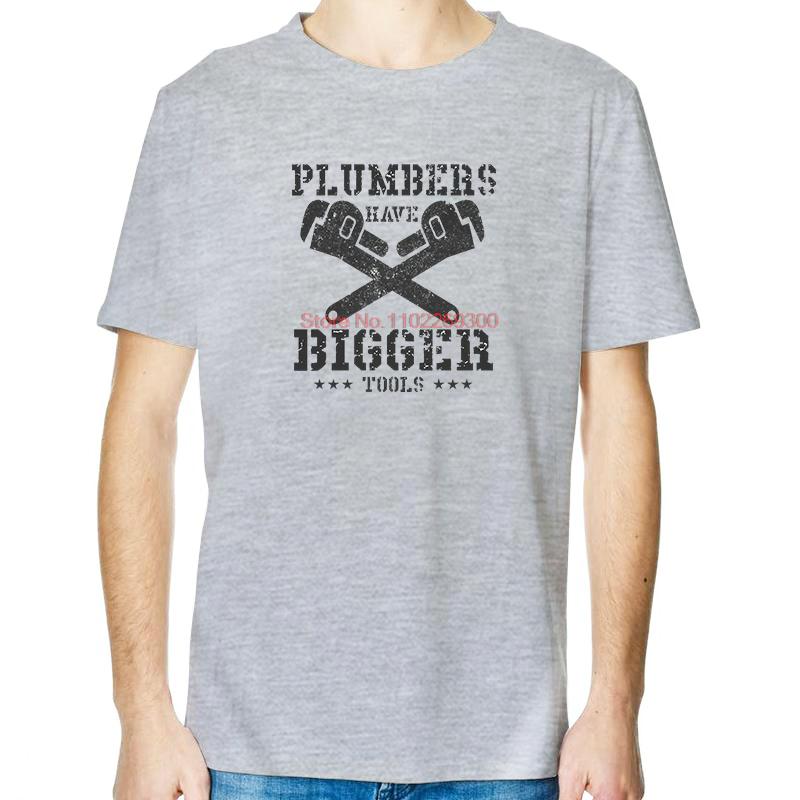 Plumbers Have Bigger Tools Funny Graphic T Shirts Fashion Summer Cotton Short Sleeve TShirts Unisex Round Neck TShirtt T Shirt