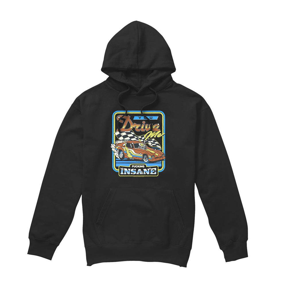 Steven Rhodes Unisex Adult You Drive Me Insane Hoodie