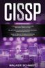 The Cissp : 3 In 1- Beginner's Guide] Tips and Tricks+ Simple and Effective Strategies To Learn Information Systems Security Book