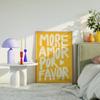 1PC Frameless Modern Eclectic More Amor Por Favor Sunshine Quotes Posters Canvas Painting Maximalist Wall Art for Home Decor