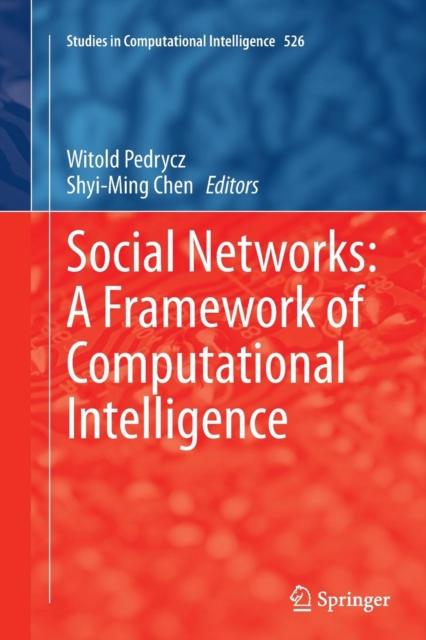 The Social Networks: A Framework of Computational Intelligence : 526 Book