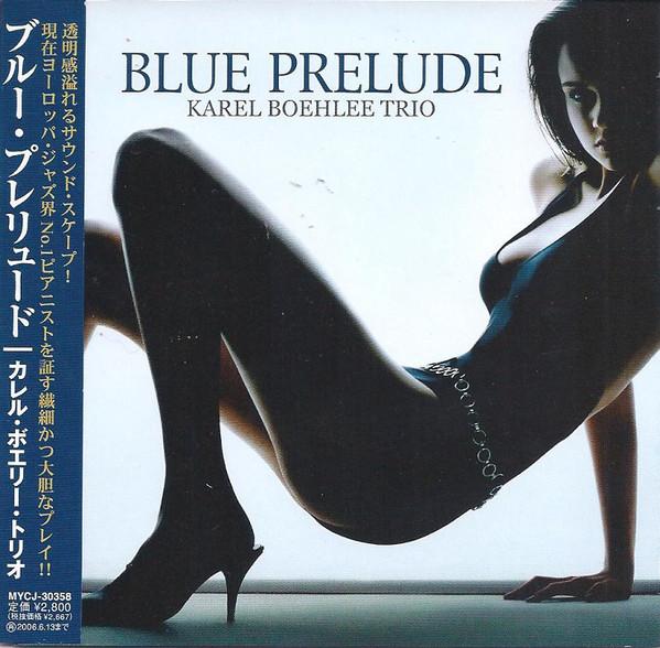 

CD KAREL BOEHLE TRIO Blue Prelude MYCJ30358 MI Jazz 2005 Japan Jazz Used