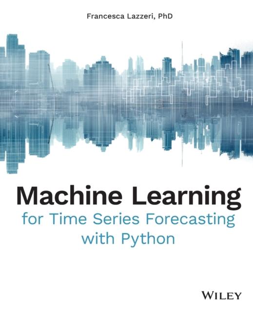 Buch Machine Learning for Time Series Forecasting with Python