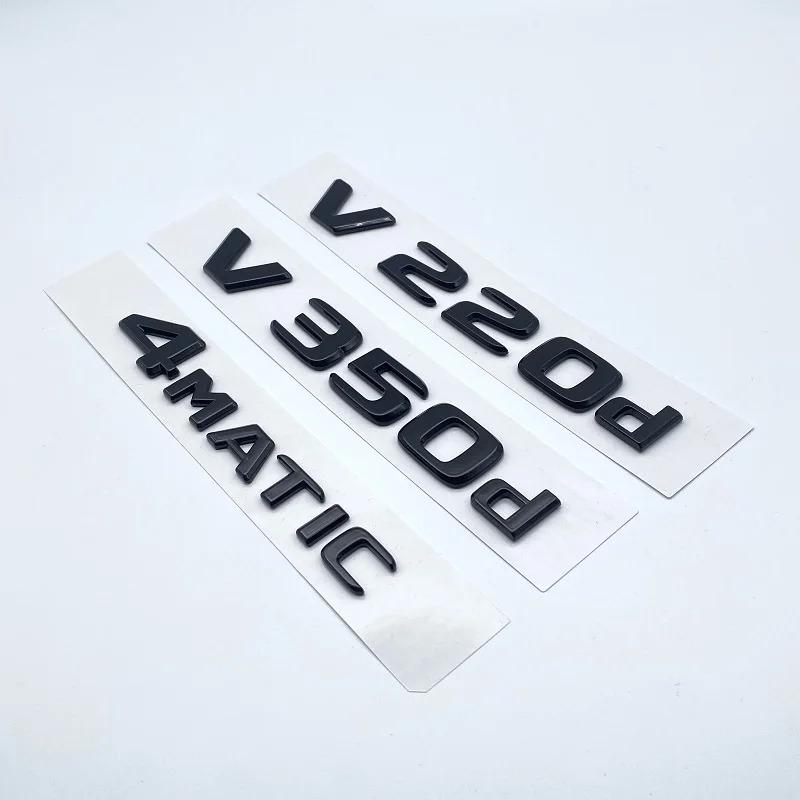 3D Letters V260L V220d V250d V300d NIGHT EDITION Emblem for Mercedes Benz V W447 Car Fender Badge Trunk Nameplate Logo Sticker