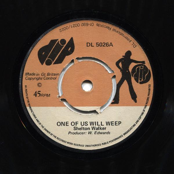 

7inch Record SHELTON WALKS One Of Us Will Weep DL5026 Dip UK Reggae Ska Dub Used
