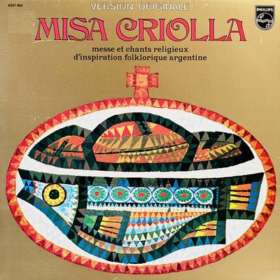 LP Record ARIEL RAMIREZ Misa Criolla Messe Et Chants Religi 6347063 Philips France Latin Used