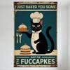 Vintage Black Cat Chef Metal Sign Distressed Teal Background I Just Baked You Some THE FUCCAPKES Wall Decor for Kitchen Bar Pub