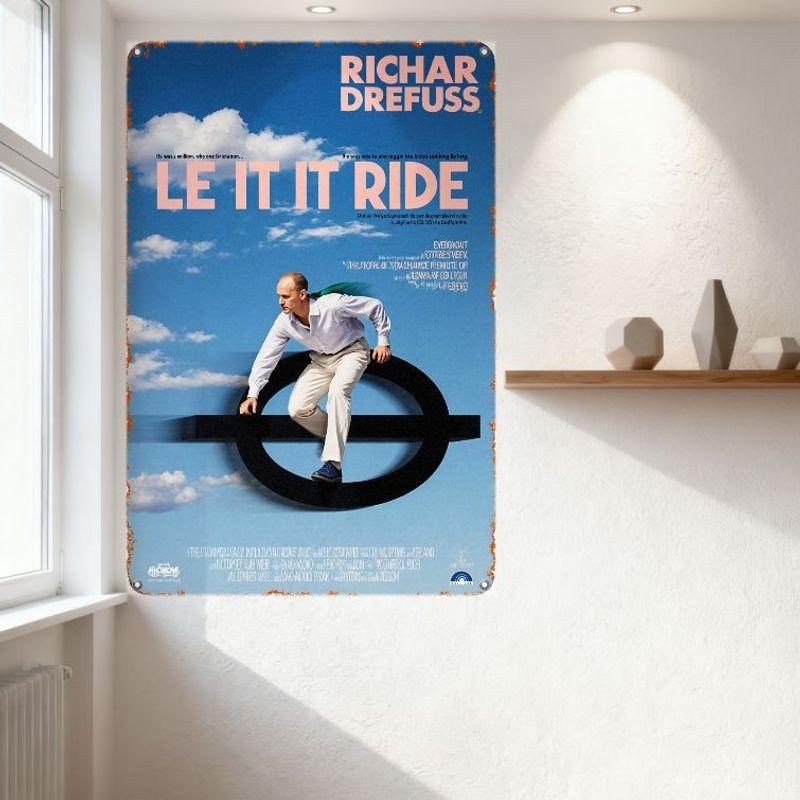 Le It It Ride Movie Richard Drefuss Vintage Metal Tin Sign Whimsical Comedy Poster Home Decor Man Cave Club Bar Wall Art