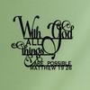 1 Wall Black Iron Art Sign of "With God, All Things Are Possible" Metal Wall Art - Modern Home Decor for Bedroom, Living Room, or Bathroom.