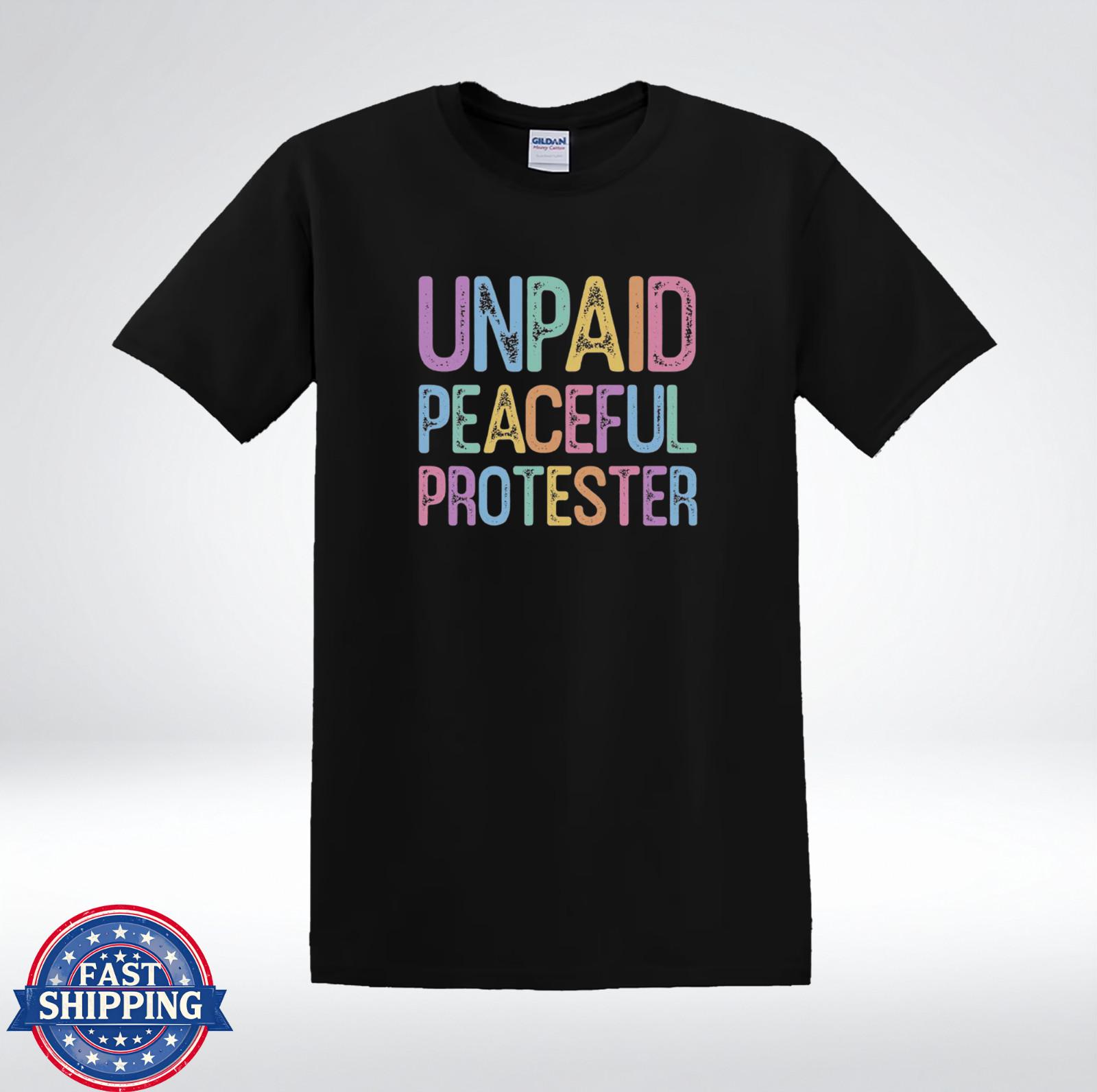 Unpaid Peaceful Protester Retro Colorful Activism T-Shirt L