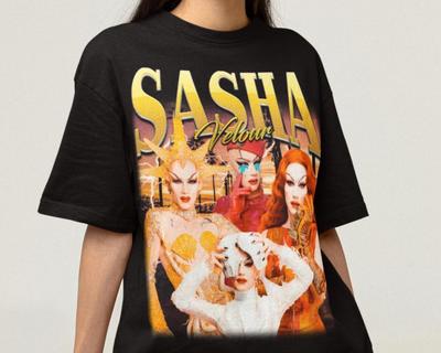 Unisex Sasha Velour Shirt – Drag Queen Tee,Drag Race Tshirt