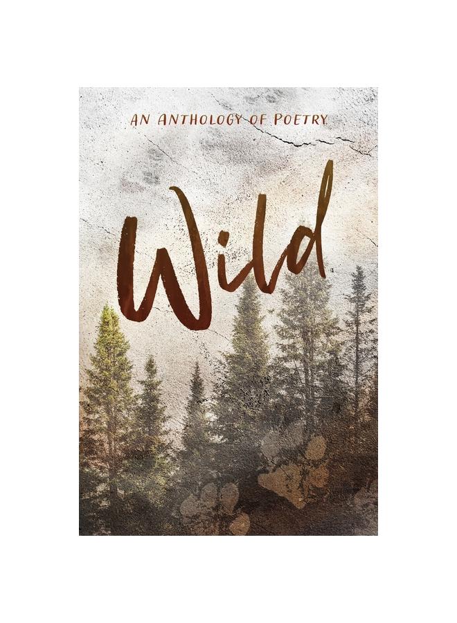 The Wild an Anthology of Poetry Book