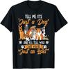 Funny Dog Motif with Dog Saying Gift Unisex T-Shirt Unisex T-Shirt