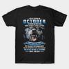 I Was Born In October T-Shirt