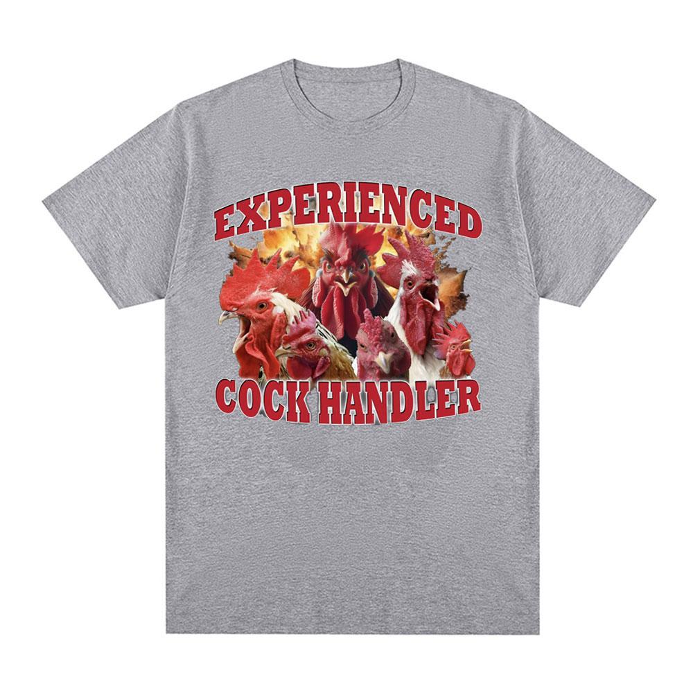 Experienced Cock Handler T Shirt Funny Chicken Lover Meme Graphic T-shirt Mens Women Cotton Short Sleeve Oversized T Shirts Tops
