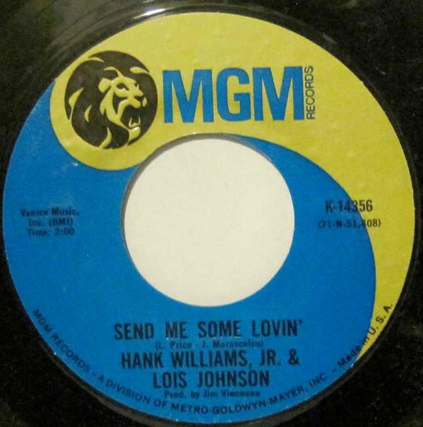 

7inch Record HANK WILLIAMS JR. & LOIS JOHNSON - Send Me Some Lovin K14356 MGM 1970 US Country/Folk Used