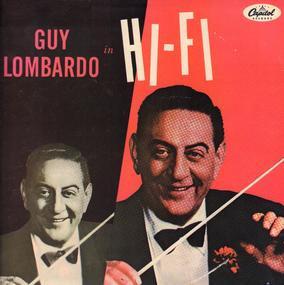 

LP Record GUY LOMBARDO & HIS ROYAL CANADIANS - Guy Lombardo In Hi-Fi 5C03885311 Capitol Records Netherland Jazz Used