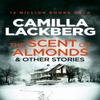 The Scent of Almonds and Other Stories by Camilla Lackberg Paperback Book 9780007479078