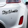 Generic Stay Humble Car Sticker, Stay Humble Car Sticker, English Body Sticker, Stay Humble