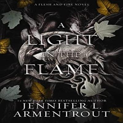 A Light In the Flame by Jennifer L. Armentrout Hardback Book 9781957568041